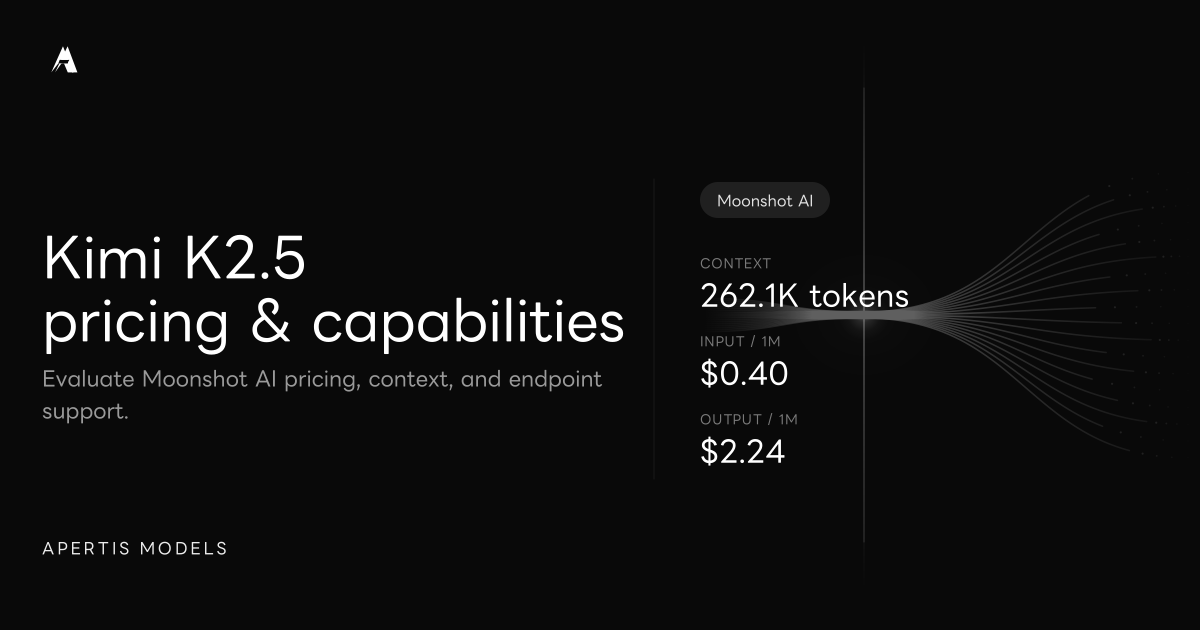 Kimi K2.5 - AI Model Pricing & API | Apertis